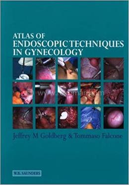 Atlas of Endoscopic Techniques in Gynecology image