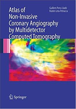 Atlas of Non-Invasive Coronary Angiography by Multidetector Computed Tomography: 259 image