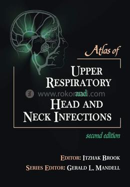 Atlas of Upper Respiratory and Head and Neck Infections image