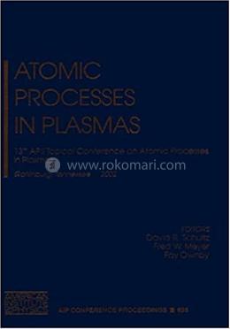 Atomic Processes in Plasmas - Volume-635 image