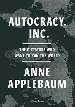 Autocracy, Inc