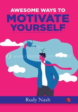 Awesome Ways To Motivate Yourself image