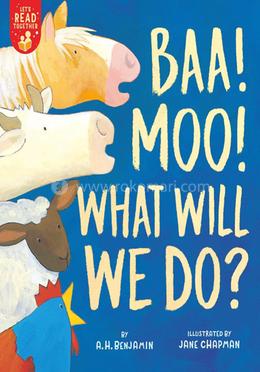 Baa! Moo! What Will We Do? (Let's Read Together) image