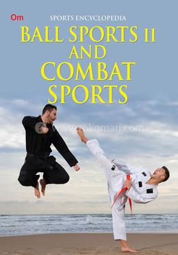 Ball Sports II and Combat Sports