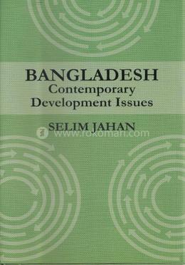 Bangladesh Contemporary Development Issues