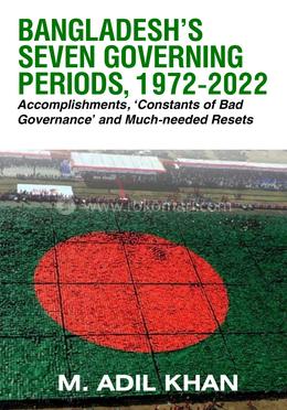 Bangladesh's Seven Governing Periods, 1972-2022 image