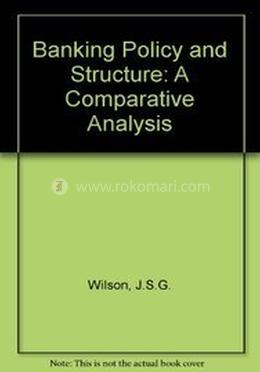 Banking Plicy and Structure A Comparative Analysis image