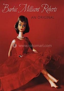 Barbie Millicent Roberts: An Original image