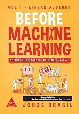 Before Machine Learning - Volume 1