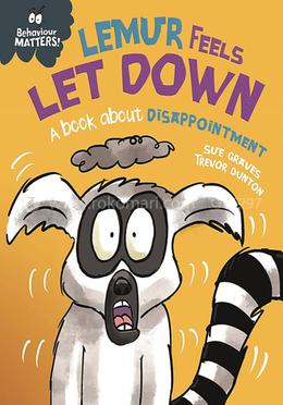 Behaviour Matters : Lemur Feels Let Down