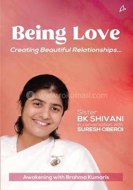 Being Love - Creating Beautiful Relationships image