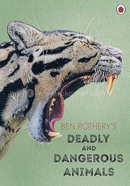 Ben Rothery's Deadly and Dangerous Animals image