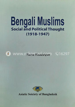 Bengali Muslims : Social And Political Thoughts (1918-1947) image