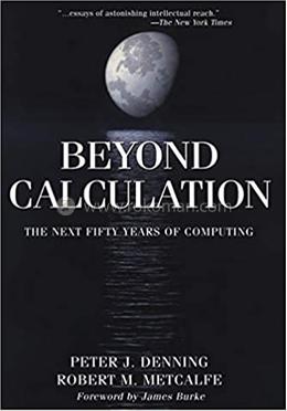 Beyond Calculation: The Next Fifty Years Of Computing image