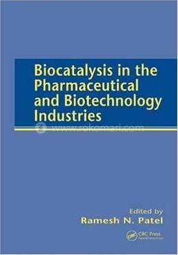 Biocatalysis in the Pharmaceutical and Biotechnology Industries image