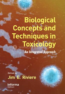 Biological Concepts and Techniques in Toxicology image