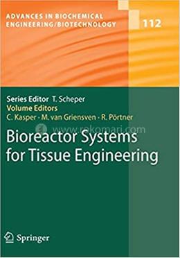 Bioreactor Systems for Tissue Engineering - Volume :112 image