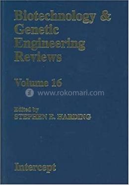 Biotechnology and Genetic Engineering Reviews - Volume-16 image