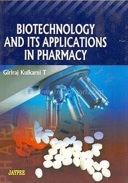 Biotechnology and Its Applications in Pharmacy image