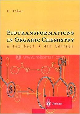 Biotransformations in Organic Chemistry