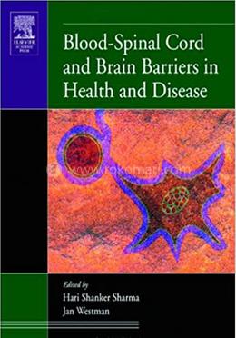 Blood-Spinal Cord and Brain Barriers in Health and Disease image