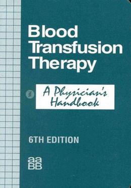 Blood Transfusion Therapy: a Physician's Handbook image