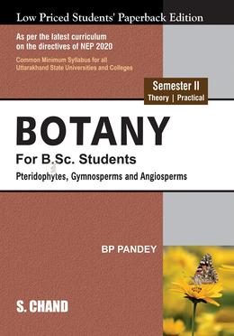 Botany for B.Sc. Students - Pteridophytes, Gymnosperms and Angiosperms image