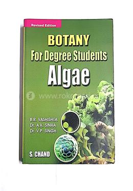 Botany for Degree Students Algae