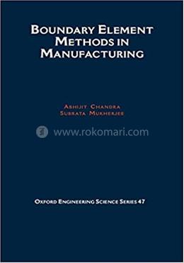 Boundary Element Methods in Manufacturing 