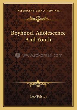 Boyhood, Adolescence And Youth