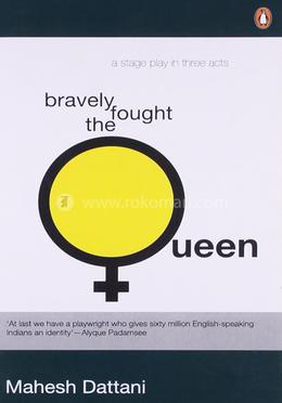 Bravely fought the queen image