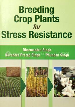 Breeding Crop Plants for Stress Resistance image