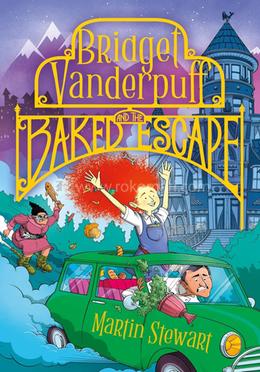 Bridget Vanderpuff and the Baked Escape image