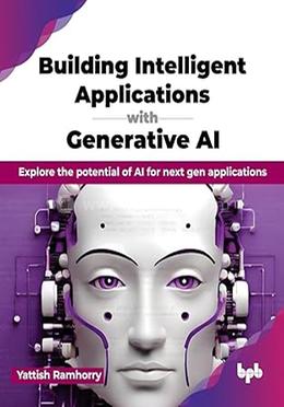 Building Intelligent Applications with Generative AI