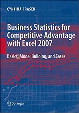 Business Statistics for Competitive Advantage with Excel 2007 image