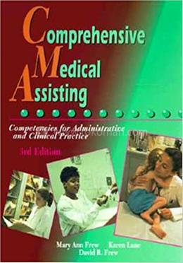 COMPREHENSIVE MEDICAL ASSISTING, 3/E: Competencies for Administrative and Clinical Procedures image