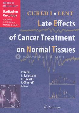 CURED I - LENT Late Effects of Cancer Treatment on Normal Tissues (Medical Radiology) image