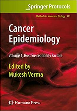Cancer Epidemiology - Methods in Molecular Biology: 471 image