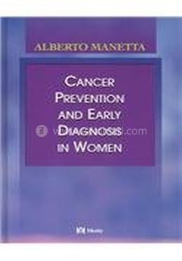 Cancer Prevention and Early Diagnosis in Women