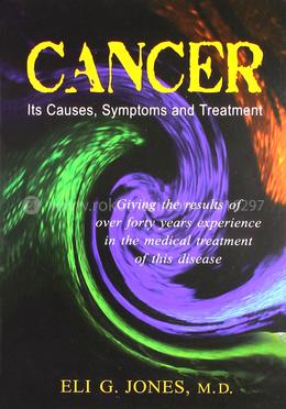 Cancer : Its Causes Symptoms and Treatment image
