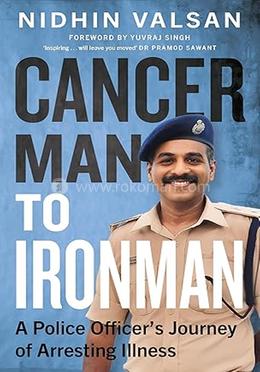 Cancerman to Ironman