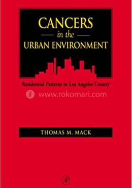 Cancers in the Urban Environment