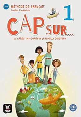 Cap sur...: Cahier d'activites -01 