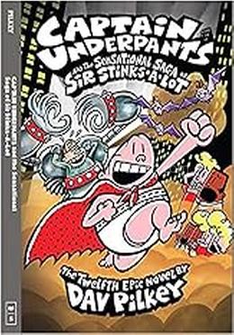 Captain Underpants and the Sensational Saga of Sir Stinks-A-Lot - 12 image