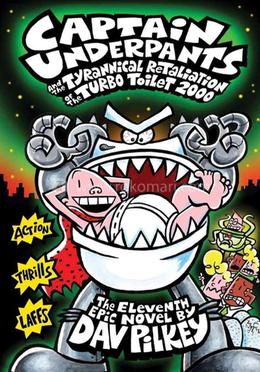 Captain Underpants and the Tyrannical Retaliation of the Turbo Toilet 2000 image