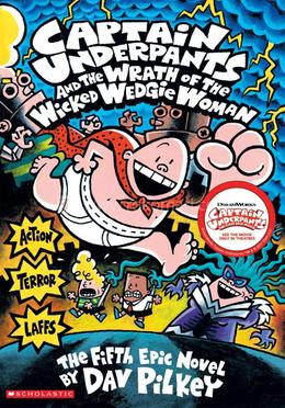 Captain Underpants and the Wrath of the Wicked Wedgie Woman image