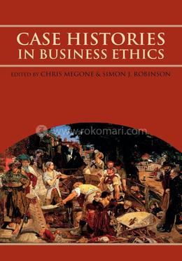 Case Histories in Business Ethics