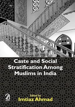 Caste and social stratification among Muslims in India