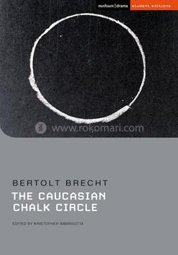 The Caucasian Chalk Circle (Student Editions) image