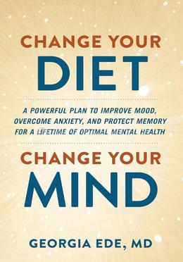 Change Your Diet, Change Your Mind image